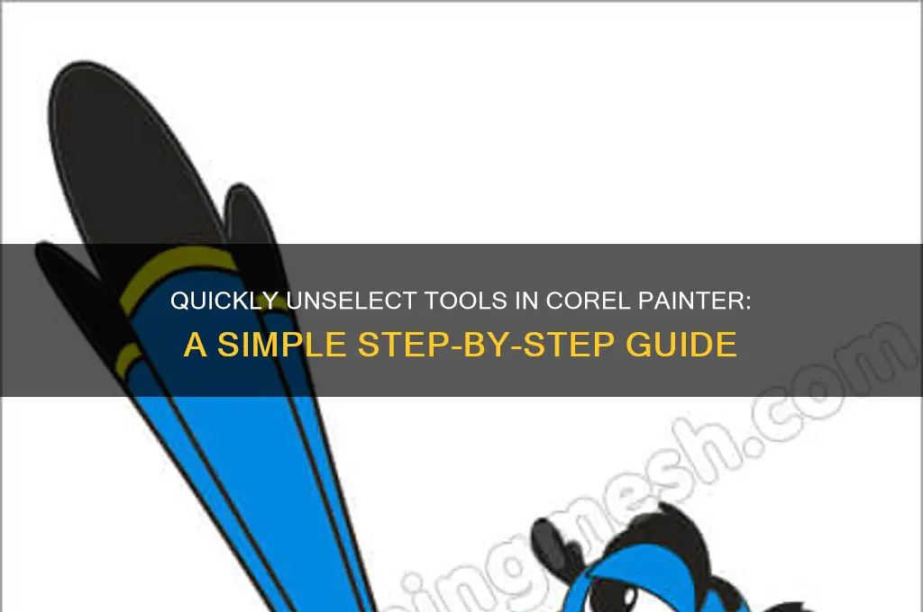 how to unselect a tool in corel painter