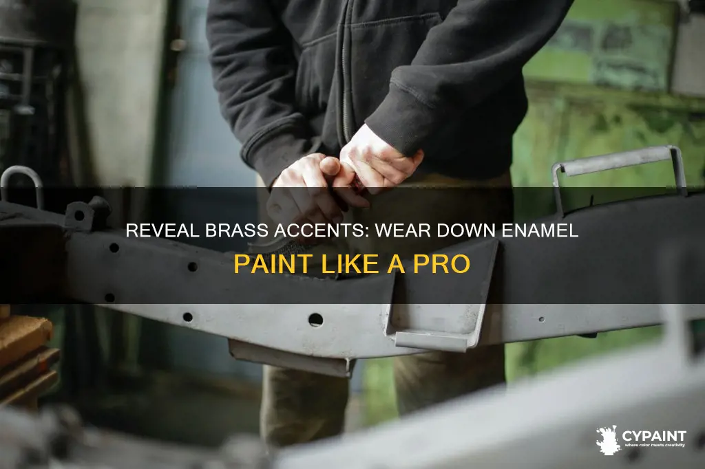 how to wear down enamel paint to show brass