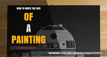 Mastering Art Dimensions: How to Write the Size of a Painting