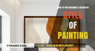Explore the Art of Defining Aesthetic Painting Styles