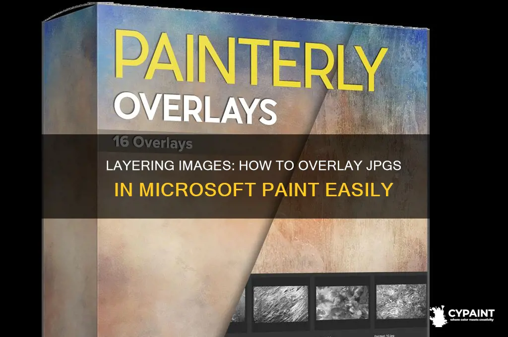 how toplace another jpg over another microsoft paint