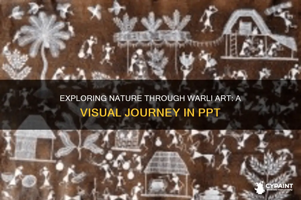 how warli painting express the nature ppt presentation