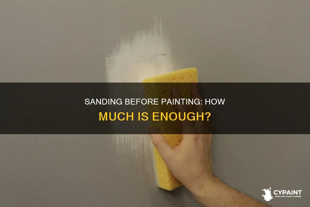 how well do you have to sand before painting