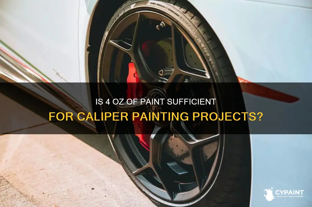 is 4 oz of paint enough for calipers