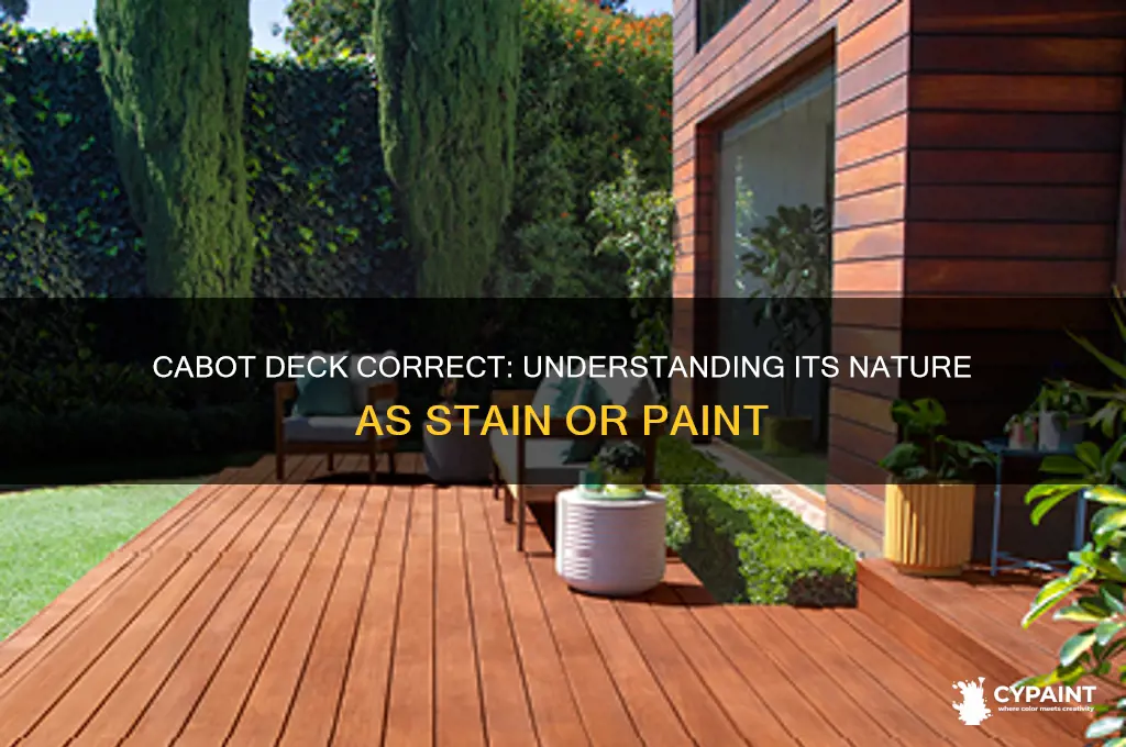 is cabot deck correct a stain or paint
