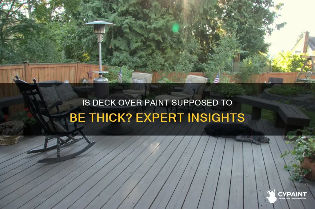 is deck over paint supposed to be thick