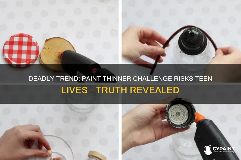is drinking paint thinner a new teenage chalenge