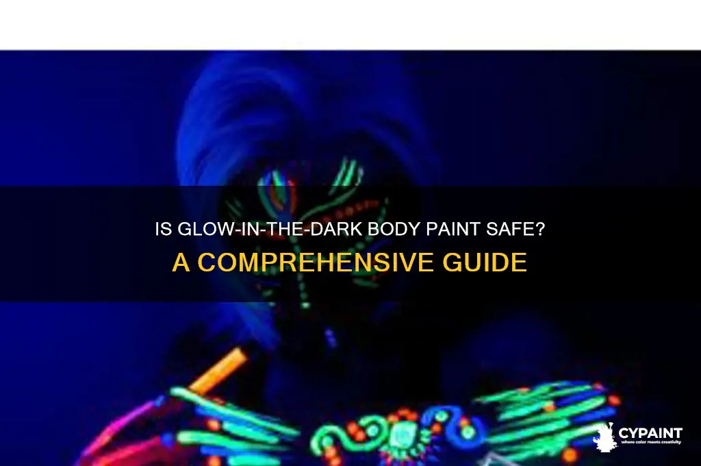 is glow in the dark body paint safe