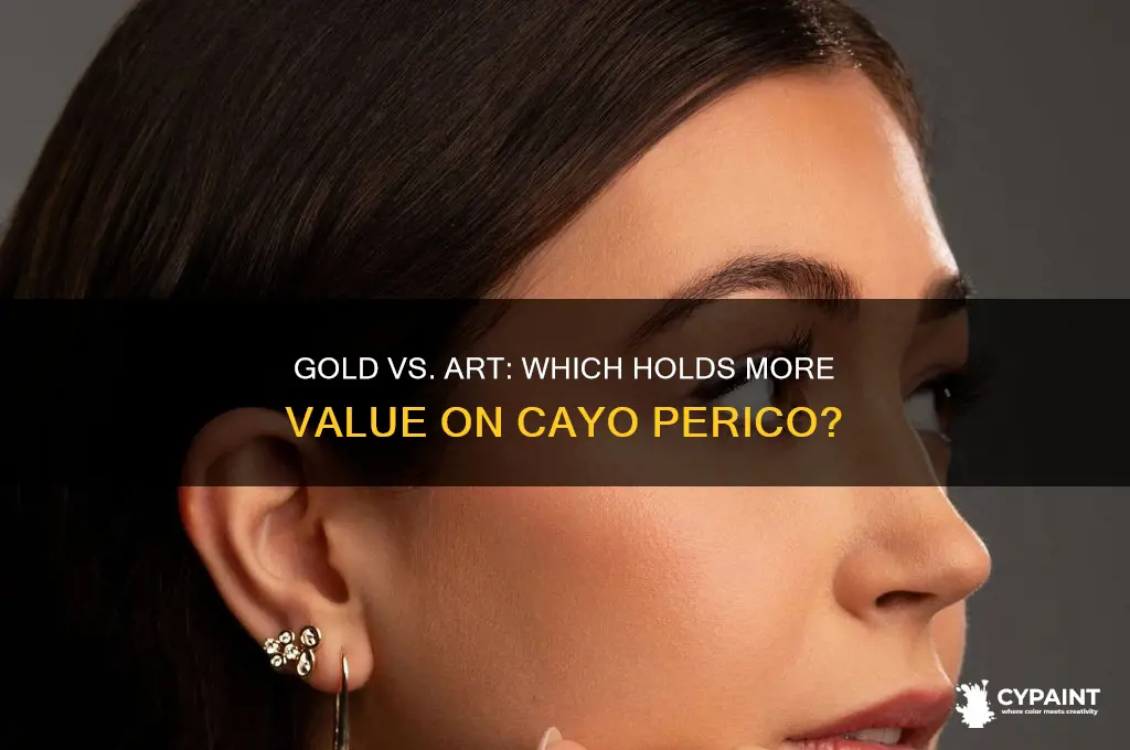 is gold worth more than paintings cayo perico