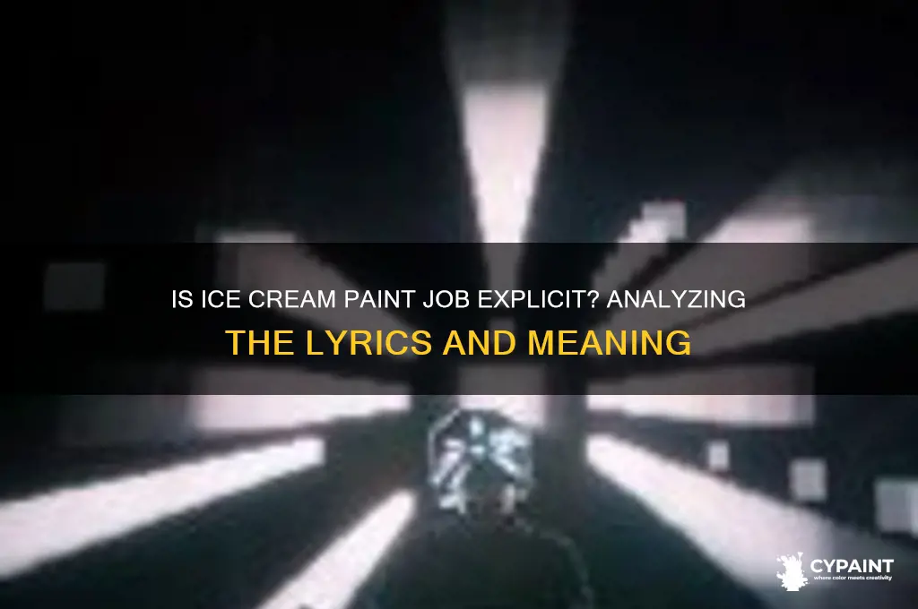 is ice cream paint job a dirty song