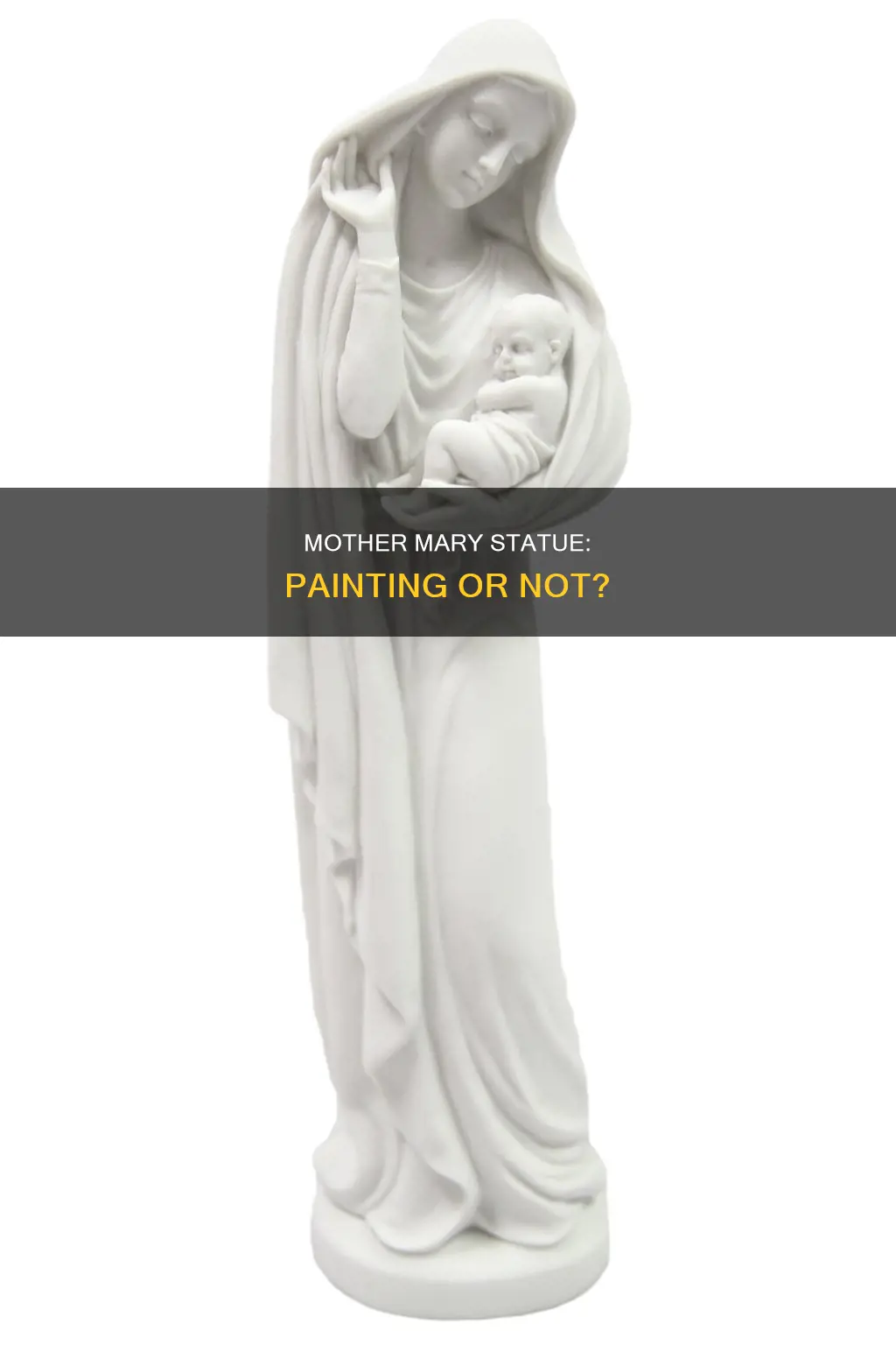 is it bad to paint a mother mary statue