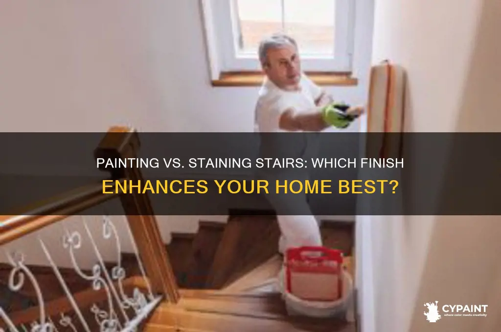 is it better to paint or stain stairs