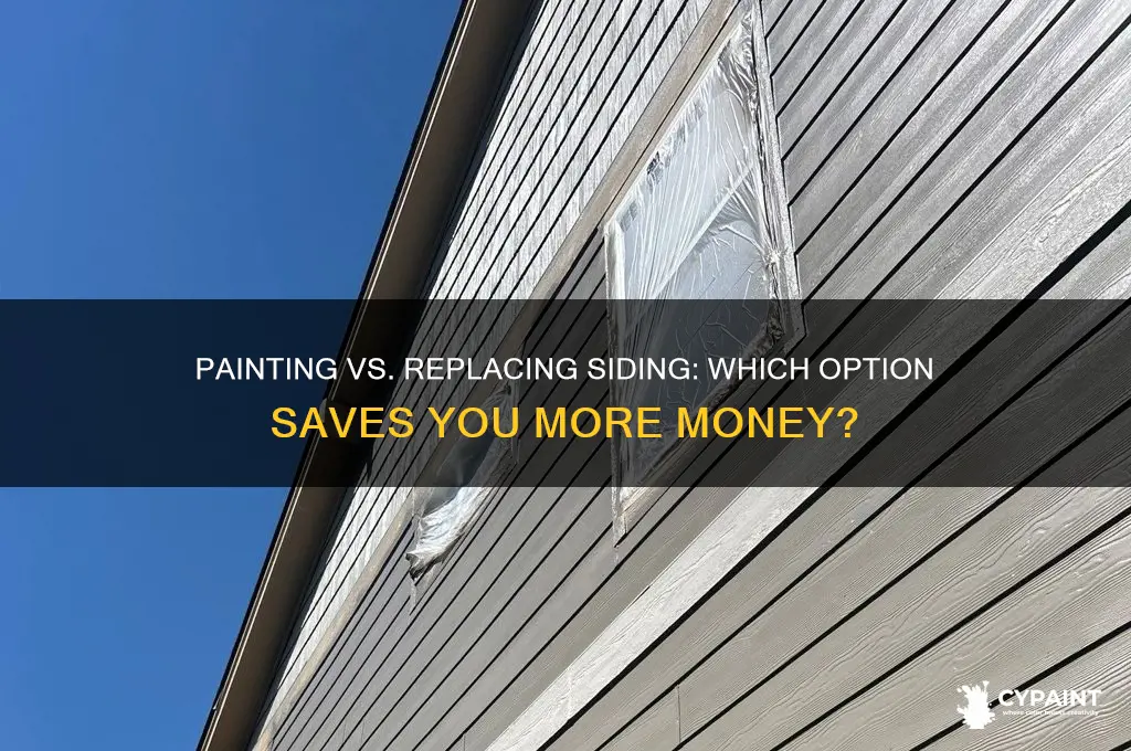 is it cheaper to paint or replace siding