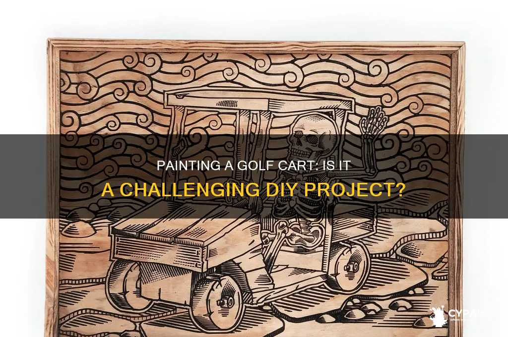 is it difficult to paint a golf cart
