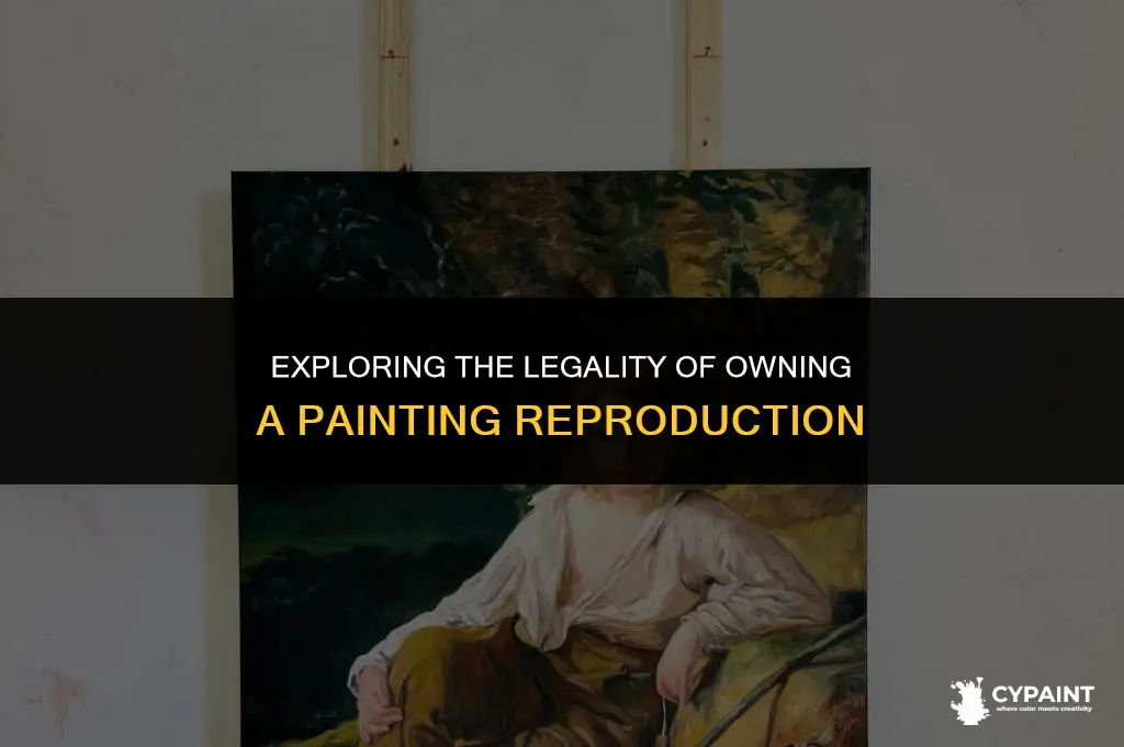 is it illegal to have a copy of a painting