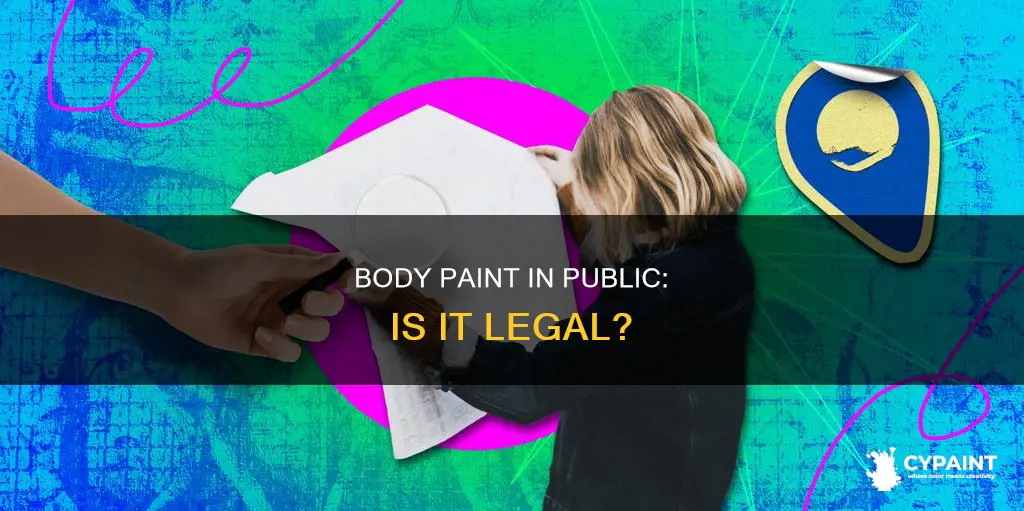 is it illegal to wear body paint in public