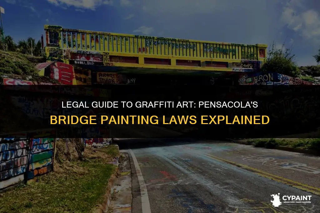 is it legal to paint the graffiti bridge in pensacola