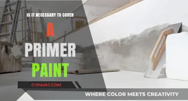 Should You Cover Primer Paint? Essential Tips for a Flawless Finish