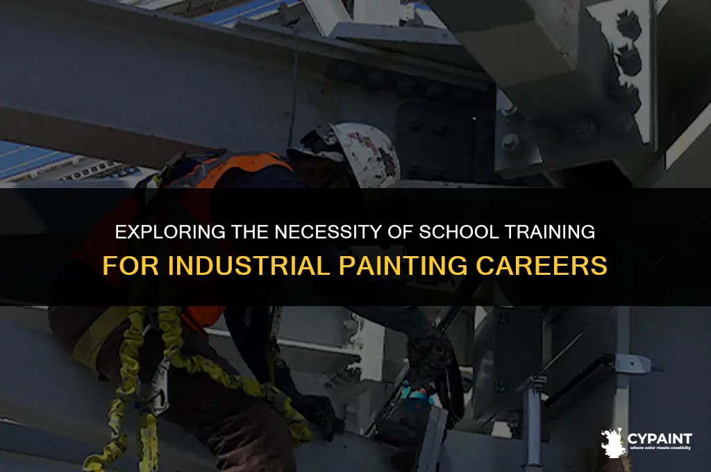 is it necessary to have school training for industrial painting
