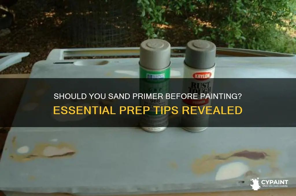 is it necessary to sand primer before painting