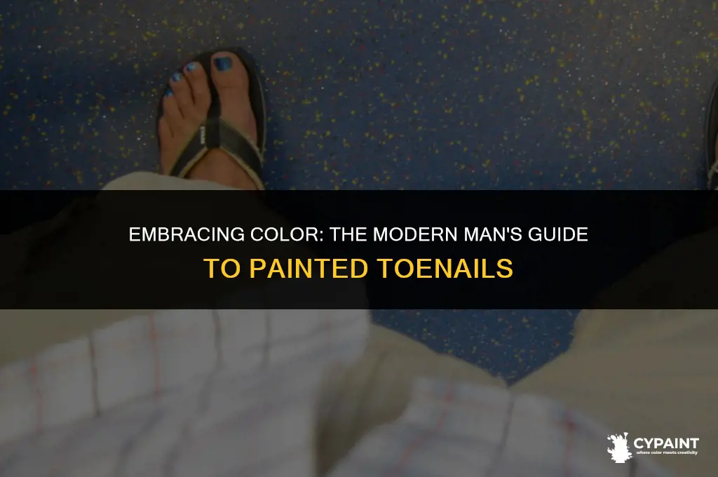 is it ok for a guy to paint his toenails