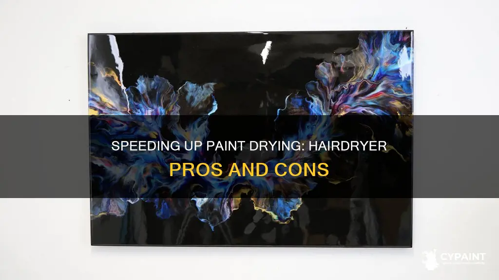 is it ok to dry paint with a hairdryer