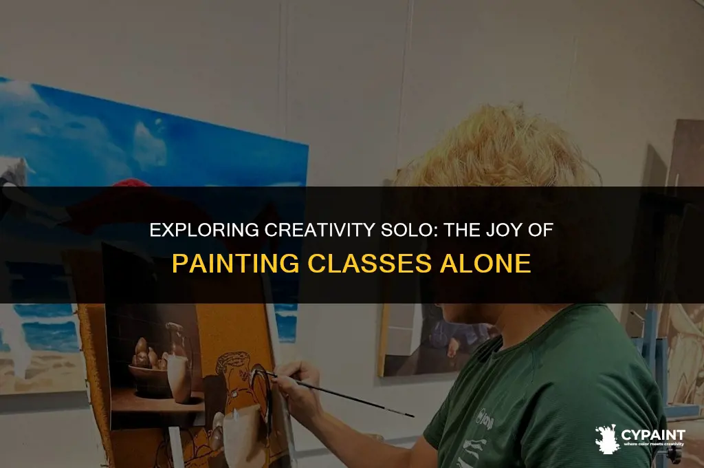is it ok to go to a painting class alone