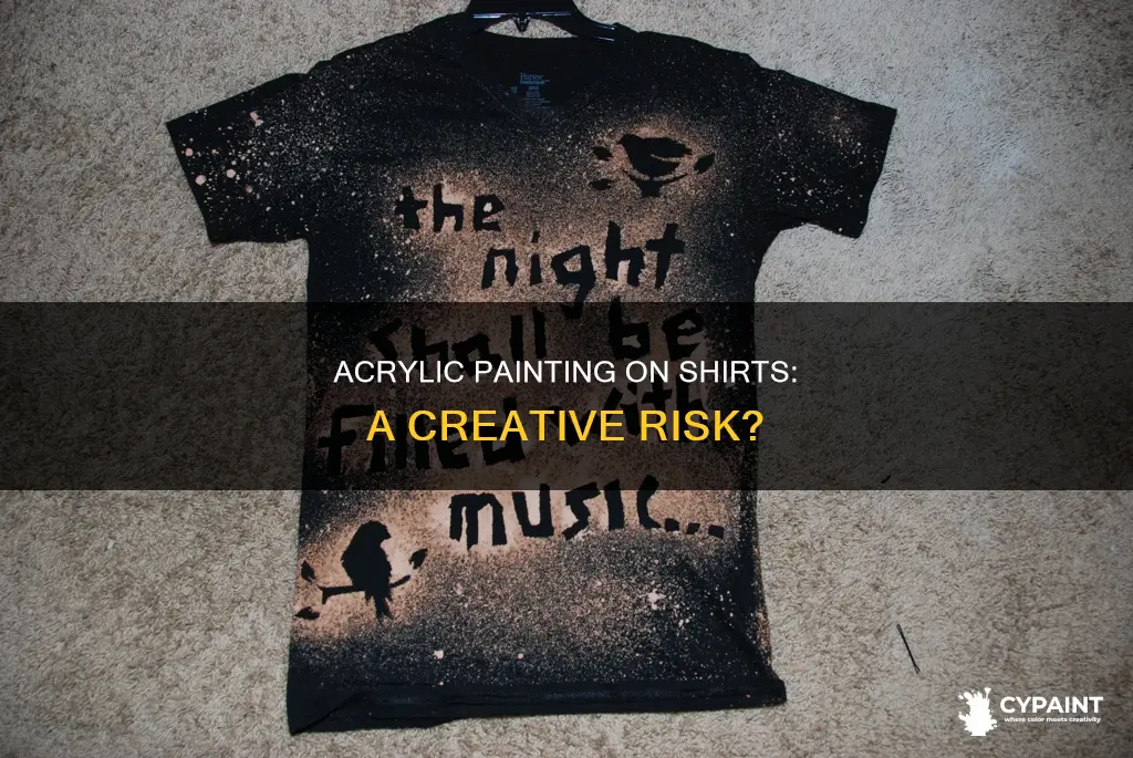 is it ok to paint a shirt with acrlic