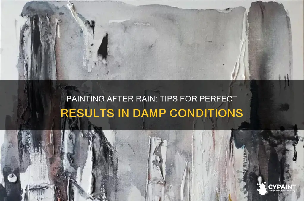 is it ok to paint after it rains