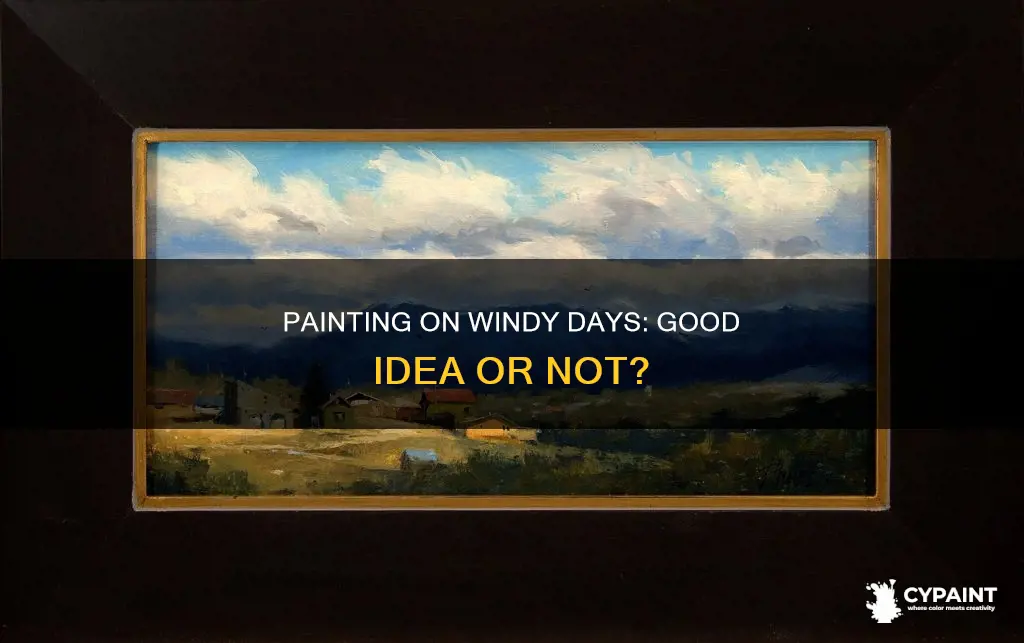 is it ok to paint on a windy day