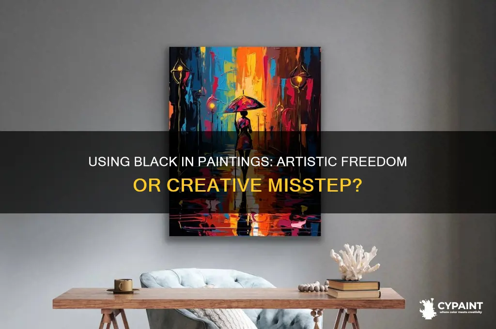 is it ok to se blacknin ypur painting