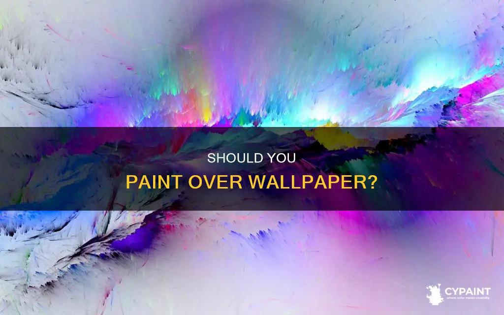 is it okay to paint on top of wallpaper