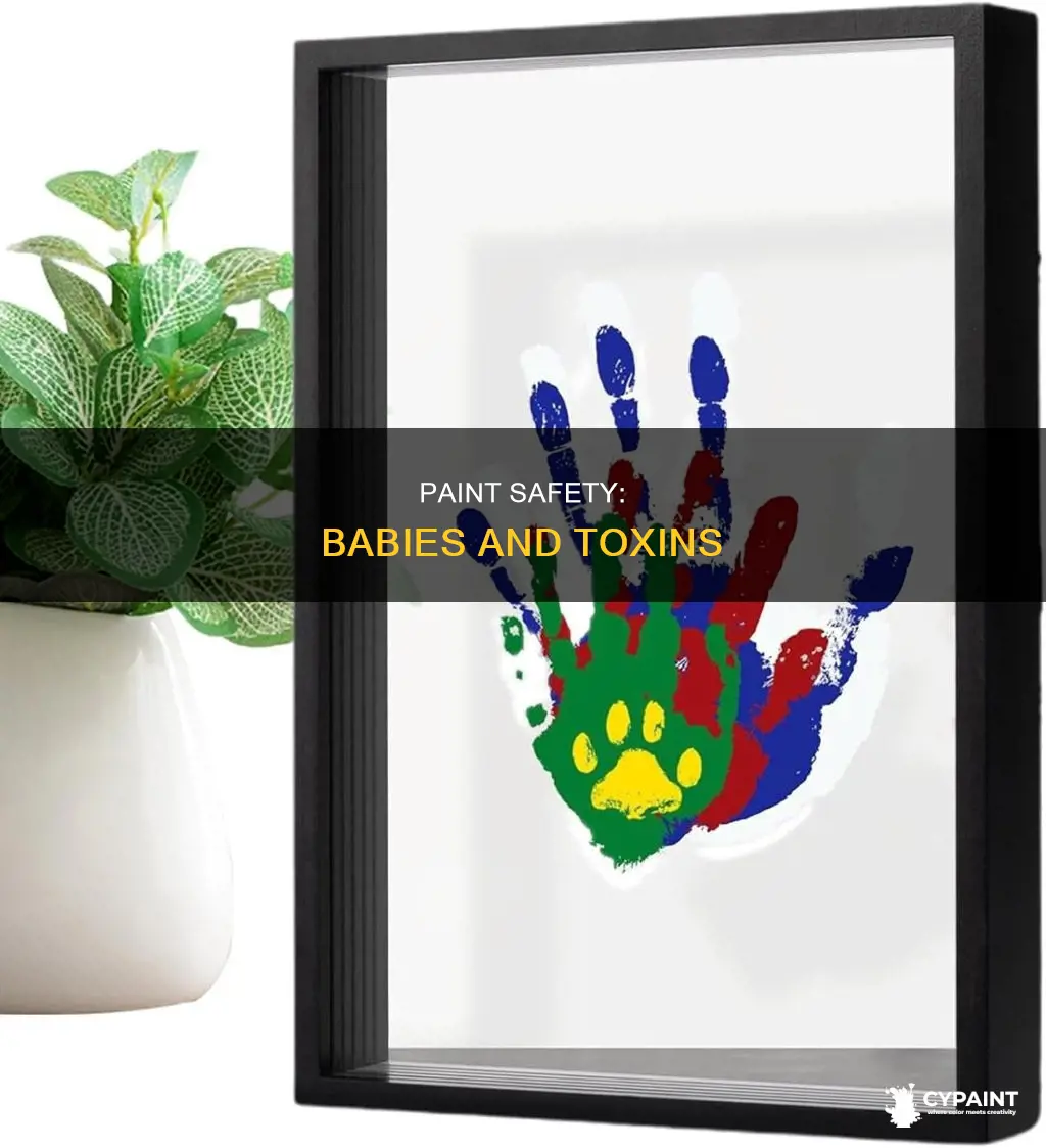 is it safe for baby to be around paint