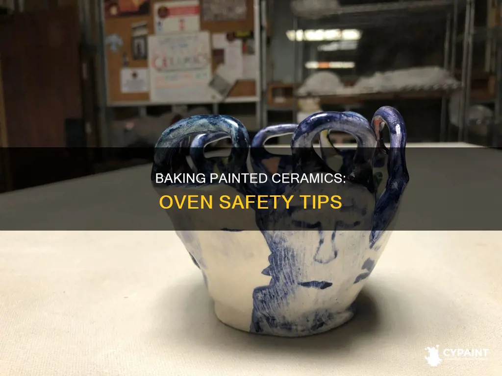 is it safe to bake painted ceramic in oven