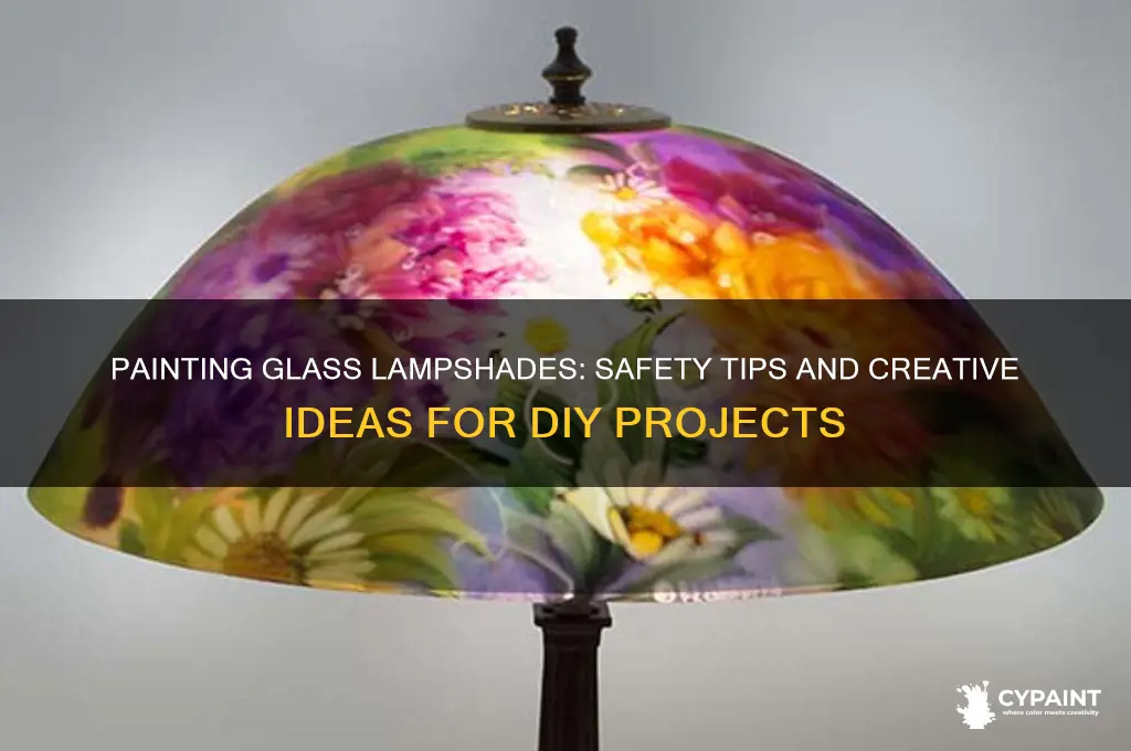 is it safe to paint a glass lampshade