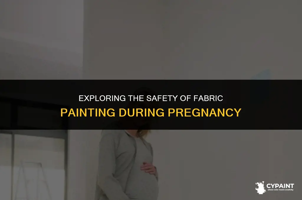 is it safe to paint with fabric paint during pregnancy