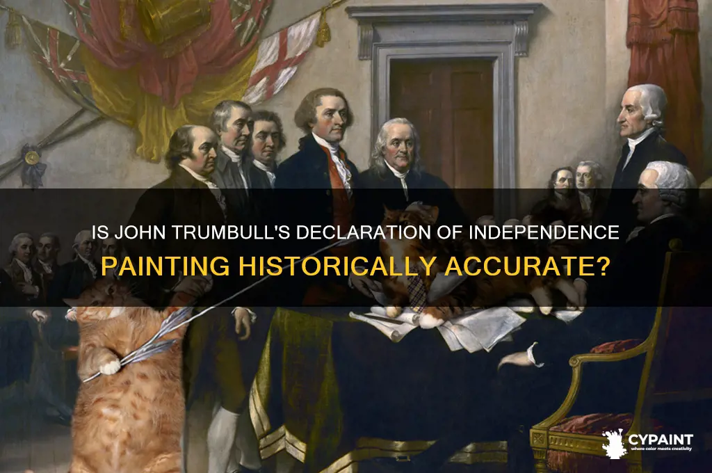 is john trumbulls painting od the declaration true