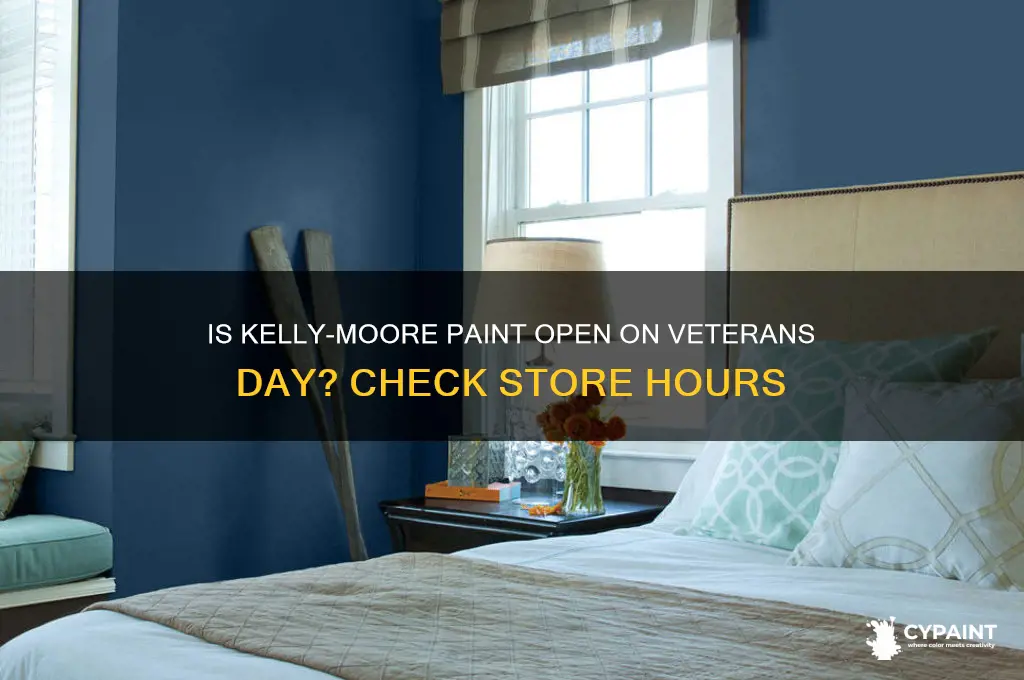 is kelly moore paint open on veterans day