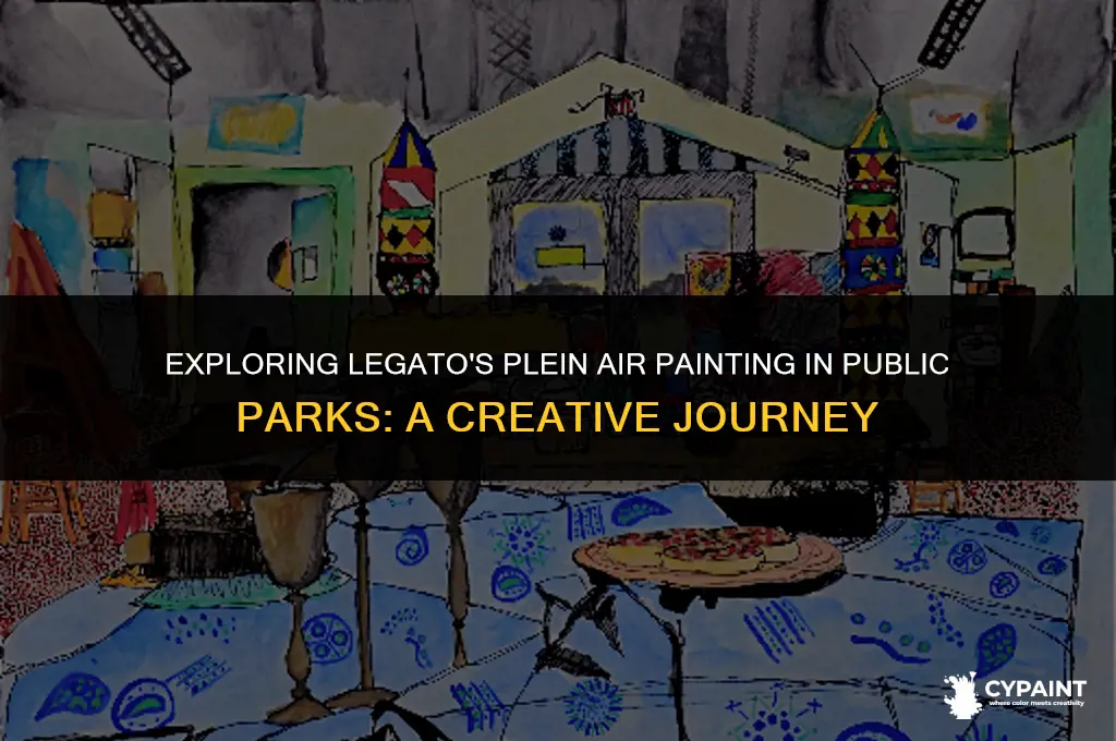 is legato to do plein air painting in public parks
