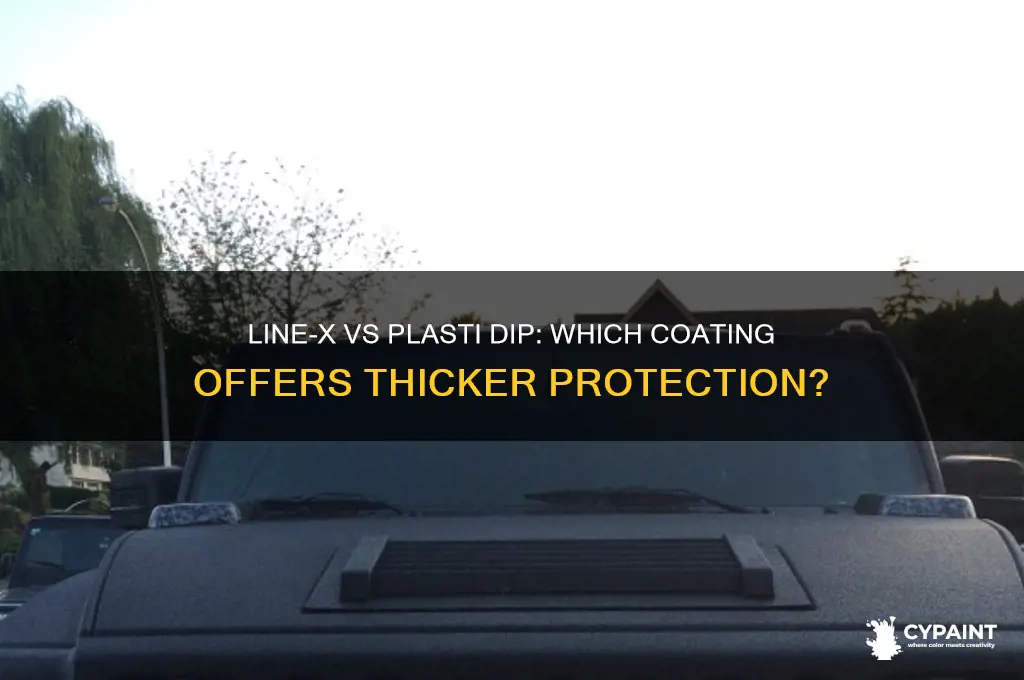 is line-x paint thicker than plasti dip