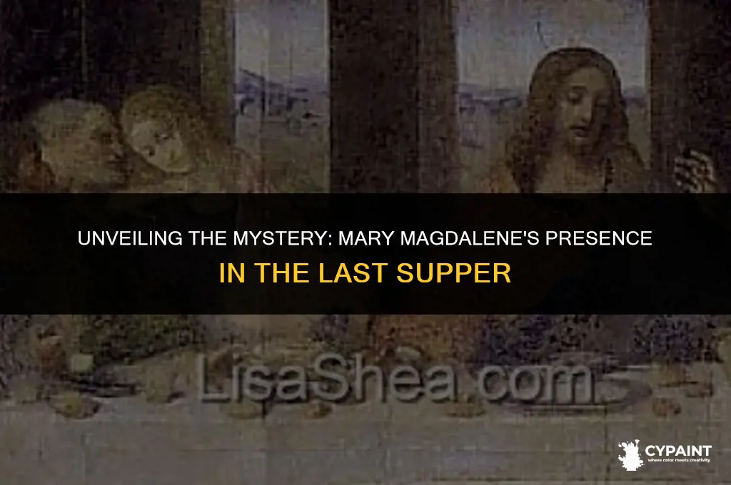 is mary magdalene in the painting of the last supper