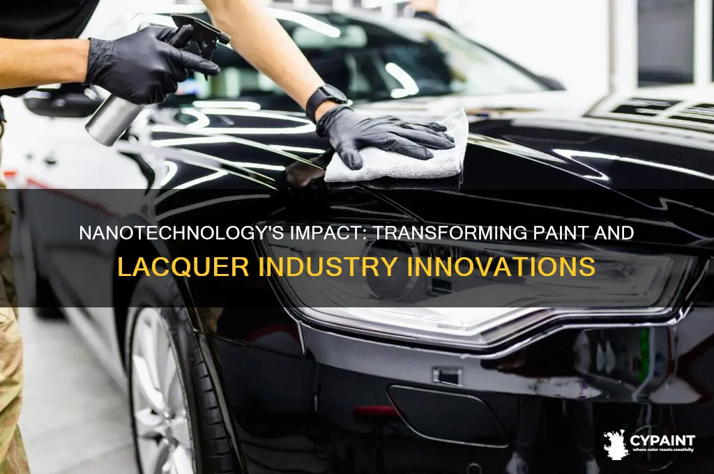 is nanotechnology revolutionizing the paint and lacquer industry
