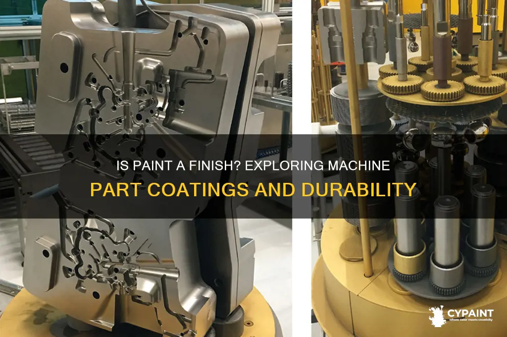 is paint considered a finish on machine parts