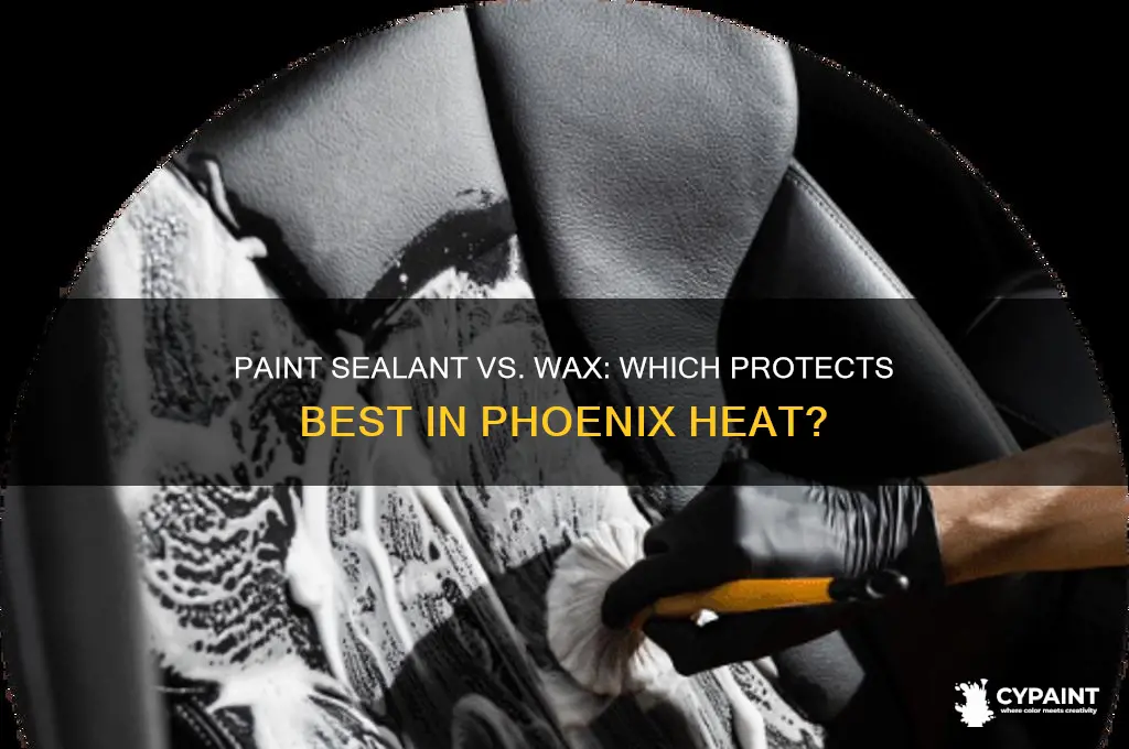is paint sealant better than wax phoenix heat