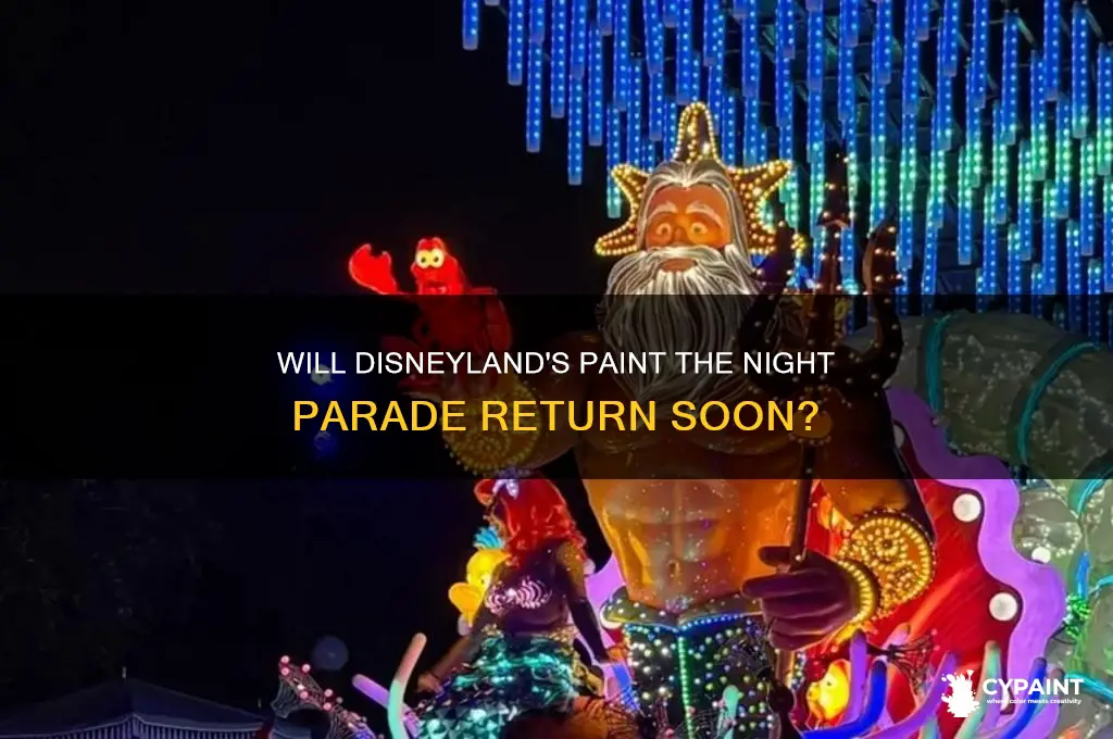 is paint the night coming back to disneyland