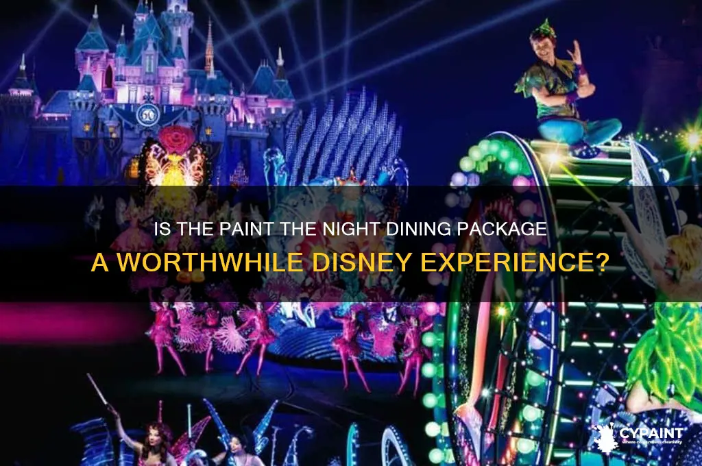 is paint the night dining package worth it