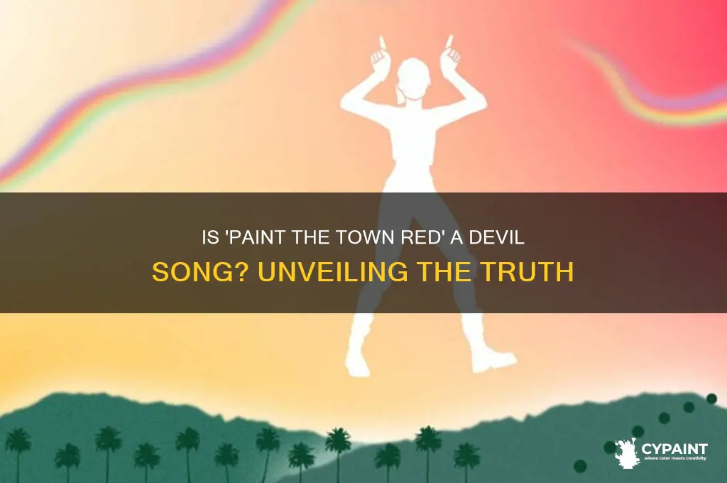 is paint the town red a devil song