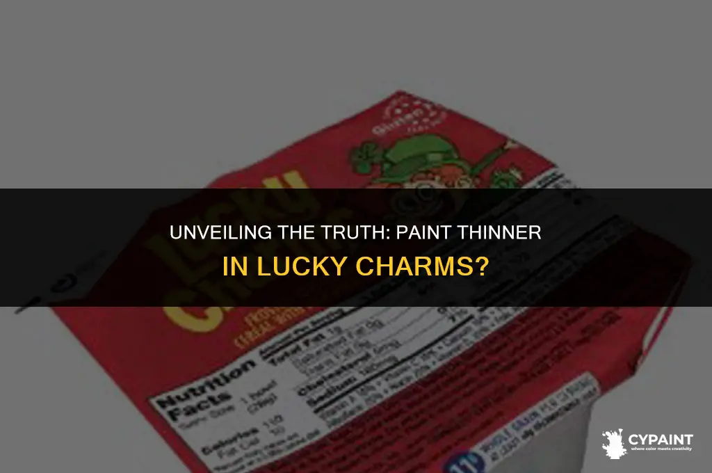 is paint thinner listed as an ingredient in lucky charms