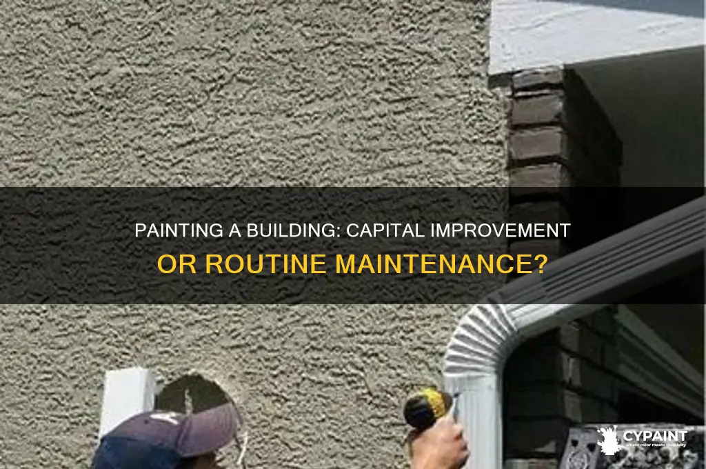 is painting a building considered a capital improvement