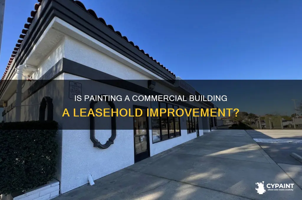 is painting a commercial building a leasehold improvement